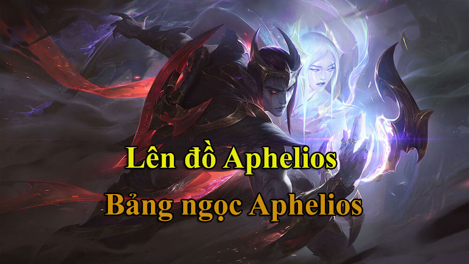 Aphelios Build: Cách Lên Đồ, Bảng Ngọc mùa 15 mạnh nhất