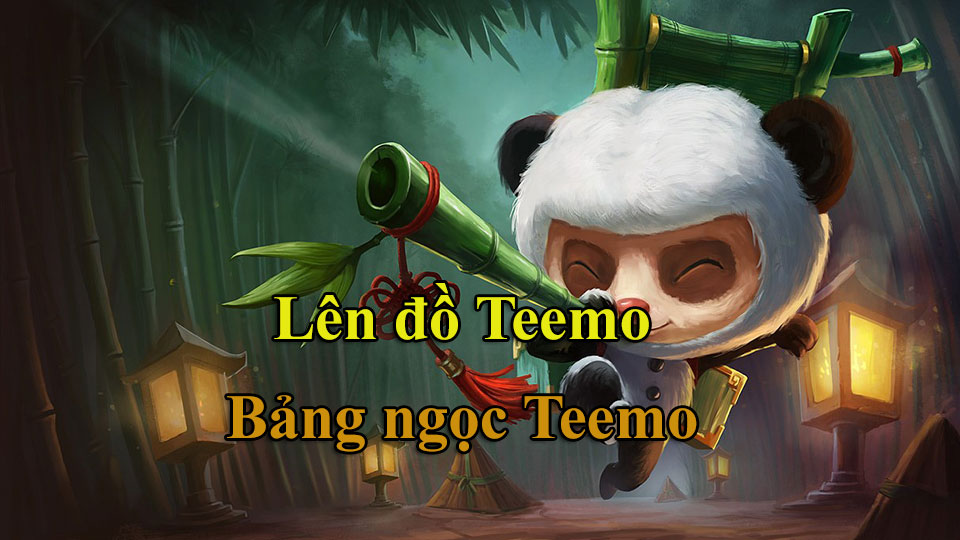 Bảng ngọc Teemo